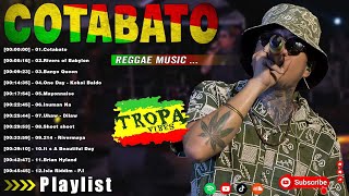 Cotabato, Rivers of Babylon...🚫Tropa Vibes Reggae 2025⚡BEST REGGAE MIX🎧Reggae Music Tropavibes🚫