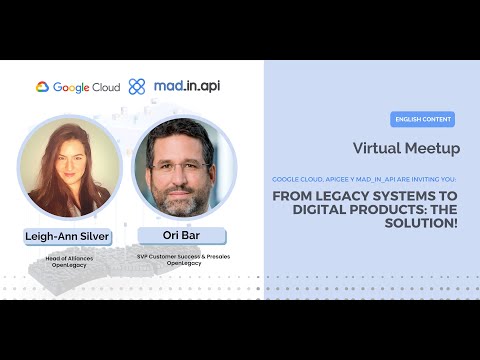 From Legacy Systems to Digital Products: The Solution! - Virtual Meetup mad_in_api