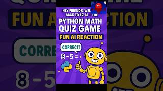 🧮 Python Math Quiz Game for Kids | Fun AI Reactions + Beginner Coding 🚀