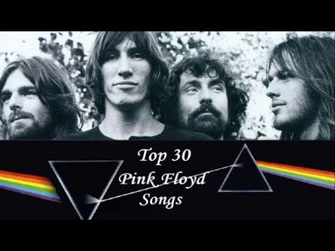 Top 30 Pink Floyd Songs