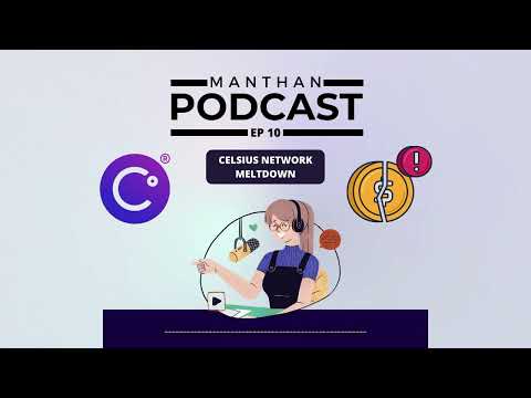 UpSocial Manthan Episode 10 : Why did Celsius had a meltdown?
