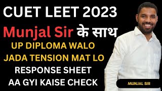 CUET LEET 2023 Response Sheet Out aa gya Notice Diploma Walo How to Check CUET Raw Score? kab/kaise?