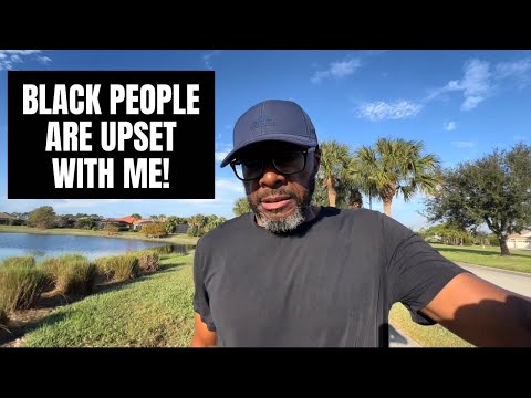 Black People Are UPSET With Me and Here's Why