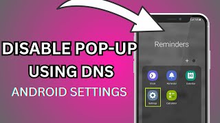 Easily Block Annoying Pop-Up Ads on Android Using DNS - No Root Needed!