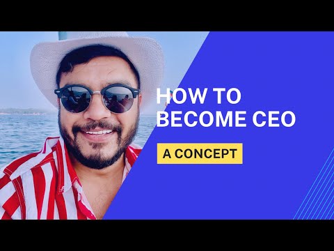 How to become CEO ?