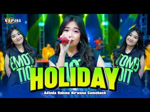 HOLIDAY - ADINDA RAHMA OM NIRWANA COMEBACK