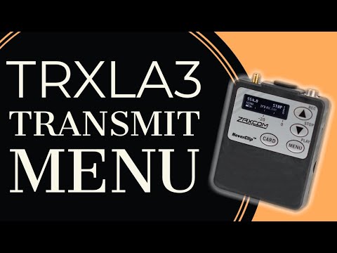 Transmit Menu on Zaxcom TRXLA3