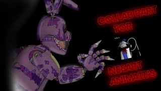 [DC2, FNAF, PART] Collab Part 10 for @NesArt Animate's