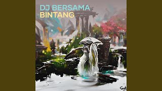 Dj Bersama Bintang