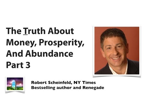Part 3 - The Brutally Honest Truth About Prosperity, Abundance And Money