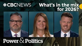Political Pulse panel on stories to watch in 2026  | Power & Politics