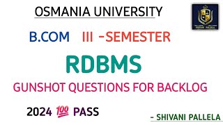 RDBMS || BACKLOG GUNSHOT QUESTIONS  || 💯 PASS  || 2024 || MAY || O.U ||  B.COM || @shivanipallela