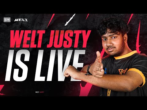 BGMI LIVE  | WELTwJustY | WELT ESPORTS |