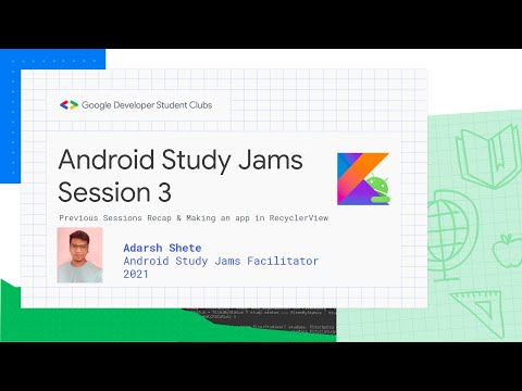 Android Study Jam - Session 3  (2021)