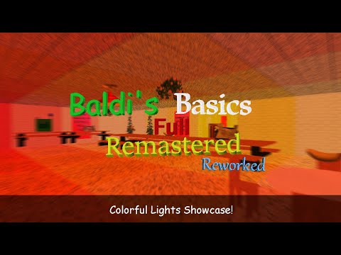 Colorful Lights! - Baldi's Basics Full Remastered Reworked
