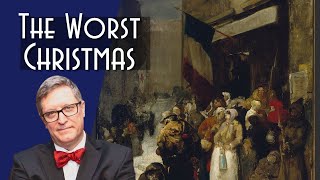 The Worst Christmas: Paris  1870