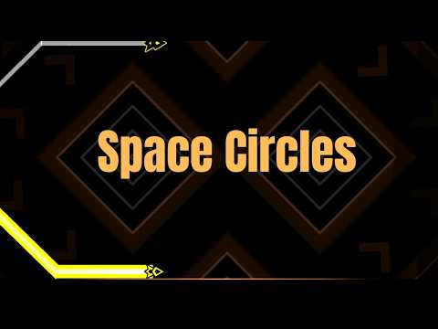 Space Circles 100% by SUOMI | Geometry Dash