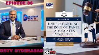 Understanding the Role of Panel Advocates in Legal Dispute Resolution @dntvhyderabad
