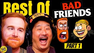 Bad Friends Funniest Moments - Part 1