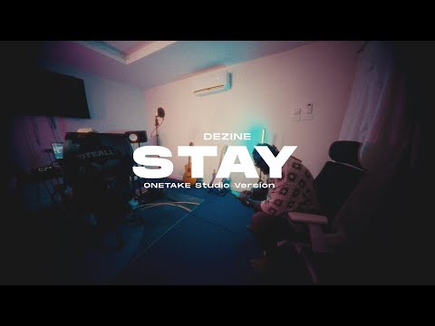 DEZINE - Stay (Studio Version)