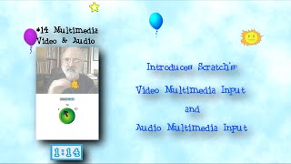 Programming 4 Kids in Scratch 2: Show #14 of 27 - Multimedia input: Webcam and Mic
