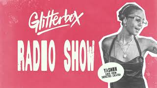 Glitterbox Radio Show 432 Yasmin Live from Defected Croatia 2025