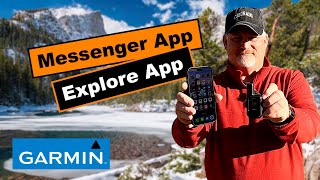Why You Need the Garmin Explore and Messenger Apps