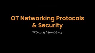 OT Security IG Fall '25 | OT Networking Protocols and Security