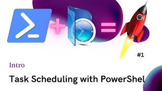 Intro | Mastering Task Scheduling in PowerShell #1