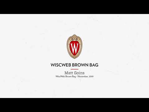 WiscWeb Brown Bag, November 2019