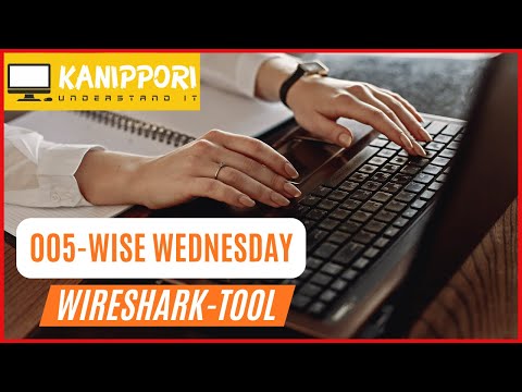 005-Wise Wednesday - Wireshark