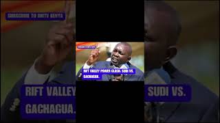 Rift Valley Power Clash: Sudi vs. Gachagua #kenyapolitics #politicalanalysis