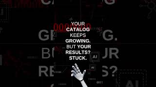 Your catalog keeps growing… but are your sales keeping up?