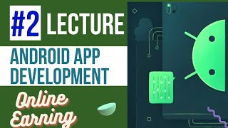 Online earning Android App Development course lecture #2