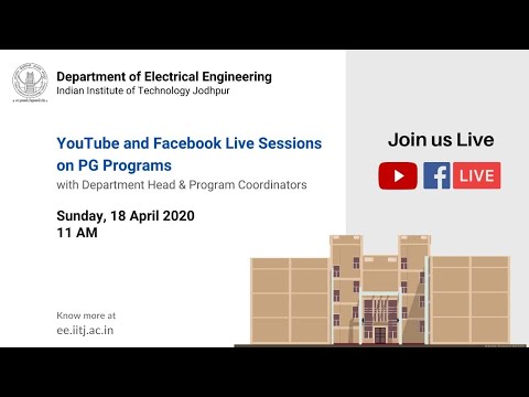 Live Session on PG & PhD Programs - EE@IITJ