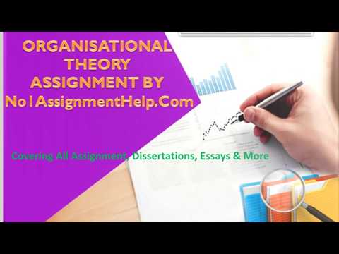 Organisational Theory Assignment Help By Experts