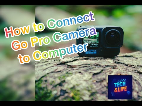 Ho to Connect GoPro Camera to Computer