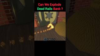 Open DEAD RAILS Bank Without Code #shorts #roblox #deadrails