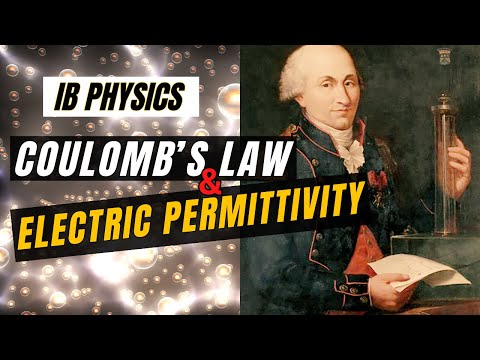 Coulomb's Law and Electric Permittivity for IB Physics SL & HL