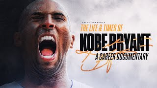 The Life & Times of Kobe Bryant | Full Career Documentary