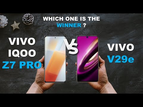 vivo iQOO Z7 Pro vs. vivo V29e - Who Will Win?