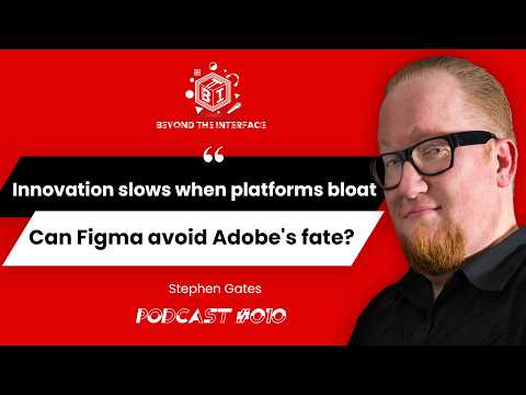 Stephen Gates: Innovation slows when platforms bloat... Can Figma avoid Adobe's fate?