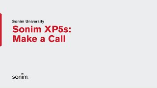 Sonim XP5s - Make a call