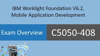 C5050-408 IBM Worklight Foundation V6.2, Mobile Application Development - CertifyGuide Exam Training