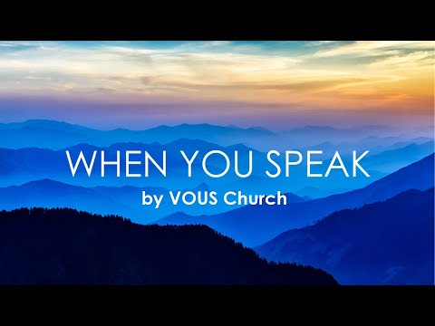 VOUS Church Song | When You Speak | Lyrics Video