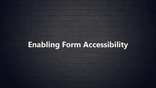 How to enable form accessibility