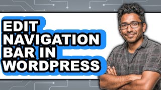 How to Edit Navigation Bar in Wordpress (only Way)