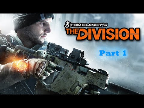 Tom Clancy's The Division™ Part 1