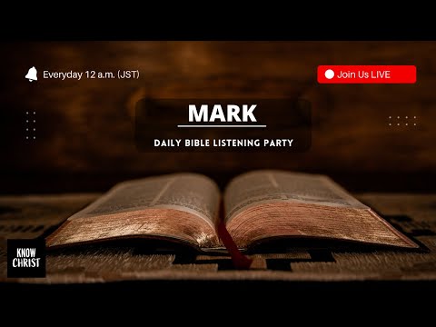 Mark (KJV) | Bible Listening Party | Bible in 40 Days - Day 2/40
