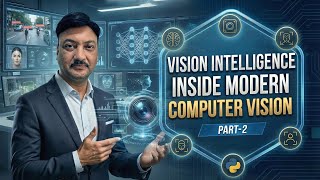 Vision Intelligence - Inside Modern Computer Vision Part 2 | BestITCourses
